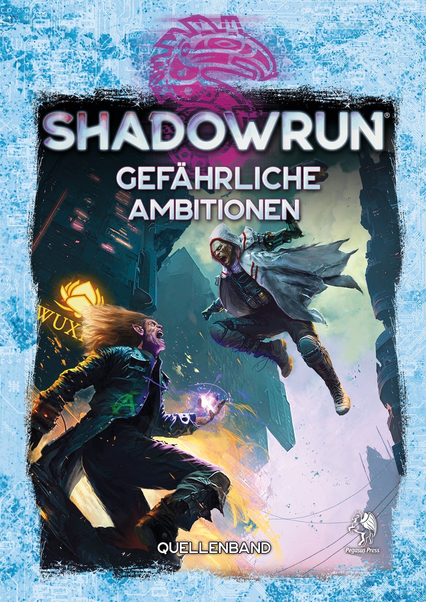 Shadowrun: Gefährliche Ambitionen (Hardcover)
