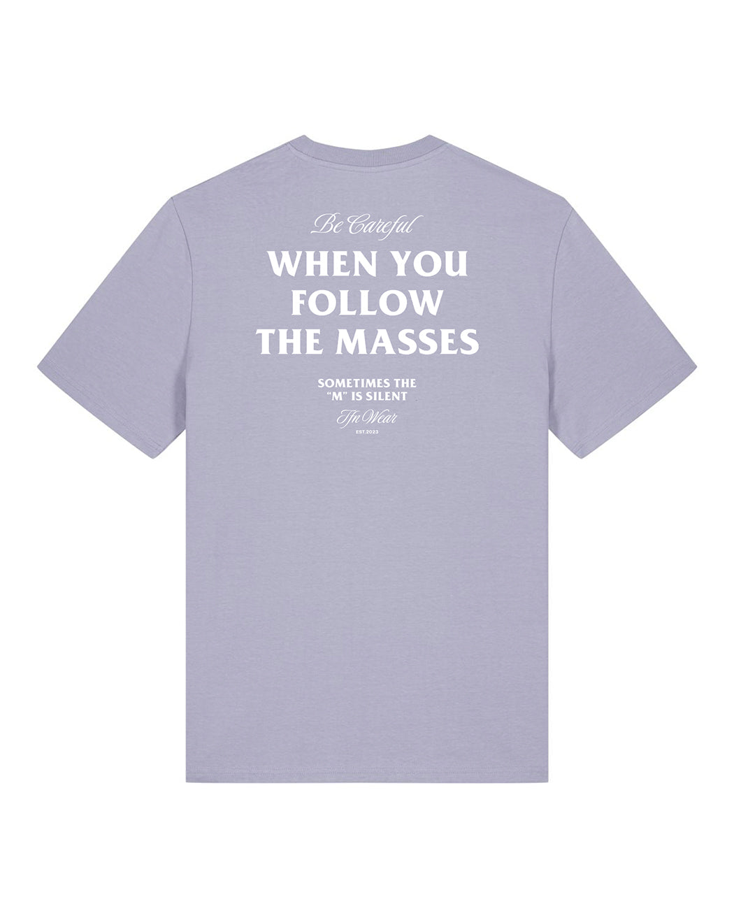 "Be Careful" Unisex Shirt