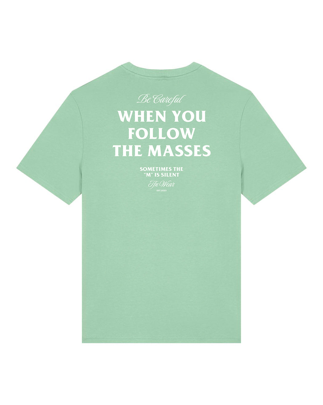 "Be Careful" Unisex Shirt