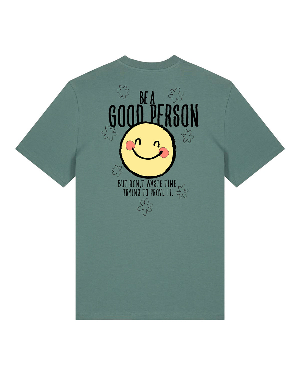 "Be a good Person" Unisex Shirt