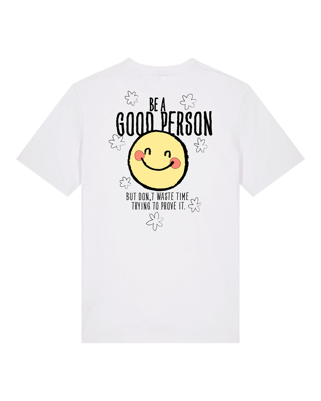 "Be a good Person" Unisex Shirt