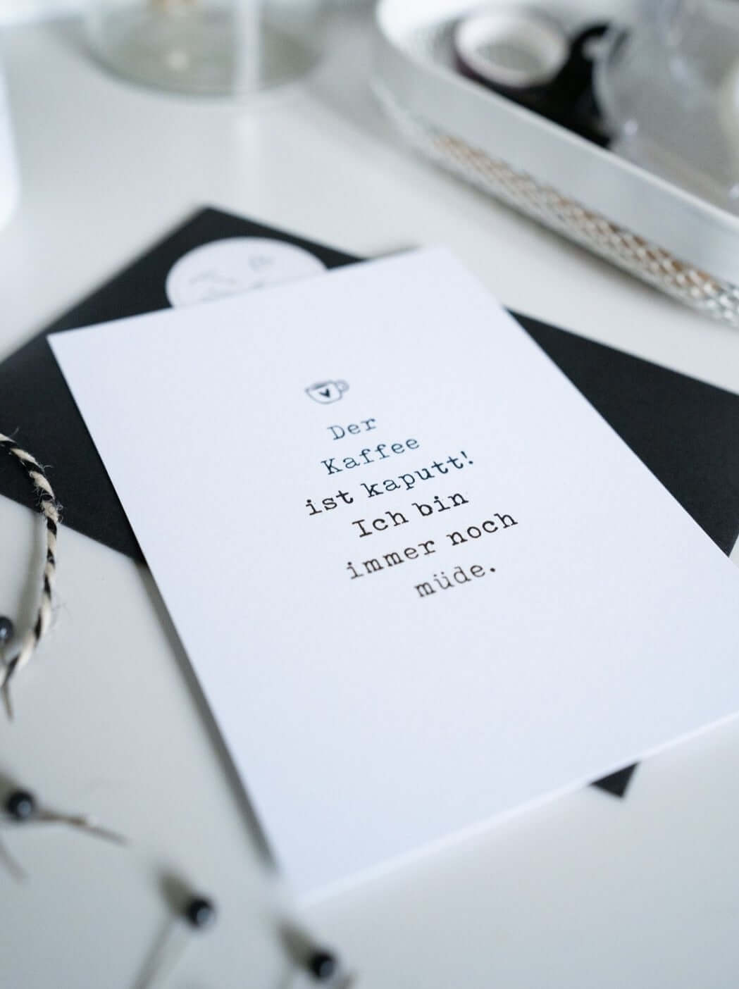 Der Kaffee ist kaputt · Postkarte