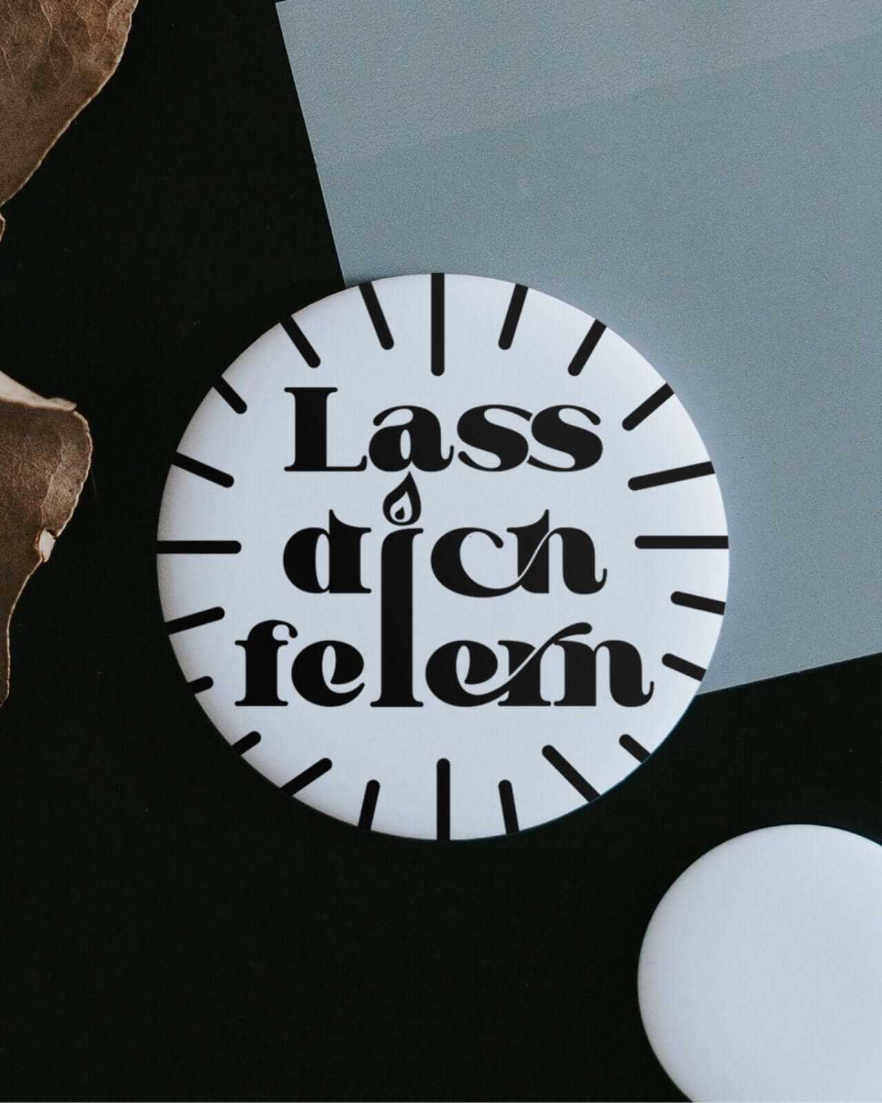 Lass dich feiern · Magnet · klein