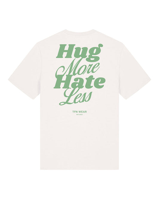 "Hug More, Hate Less" Unisex Shirt