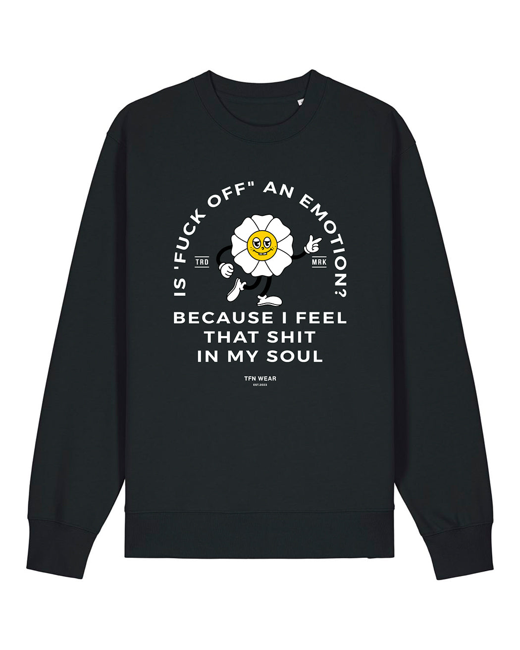 Is ‘Fuck Off’ an Emotion? - Unisex Sweater