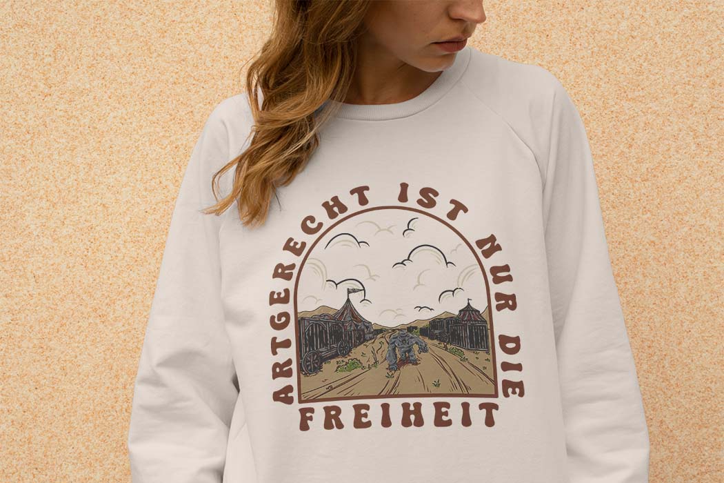 "Artgerecht ist nur die Freiheit" Sweater