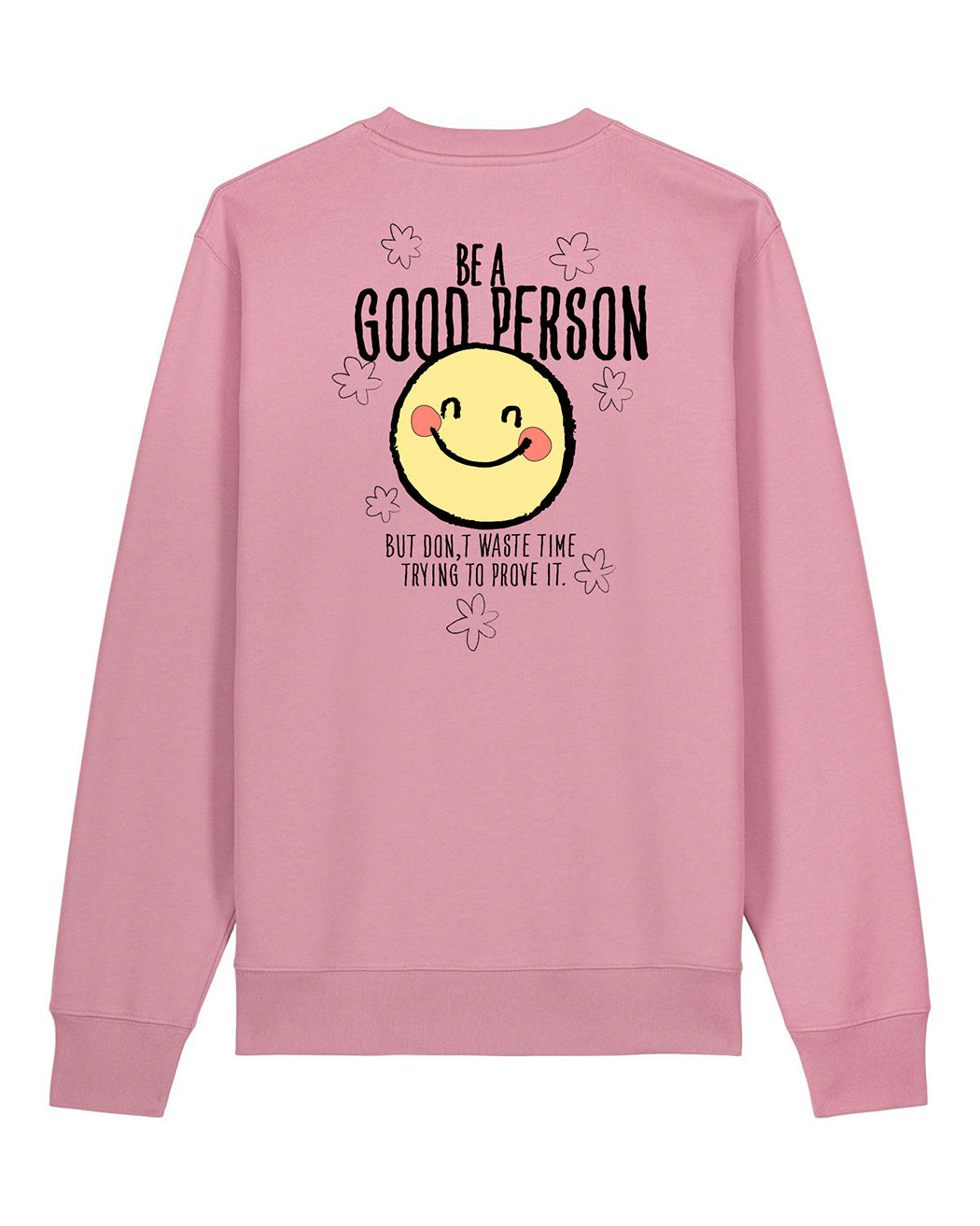 "Be a good person" Sweater