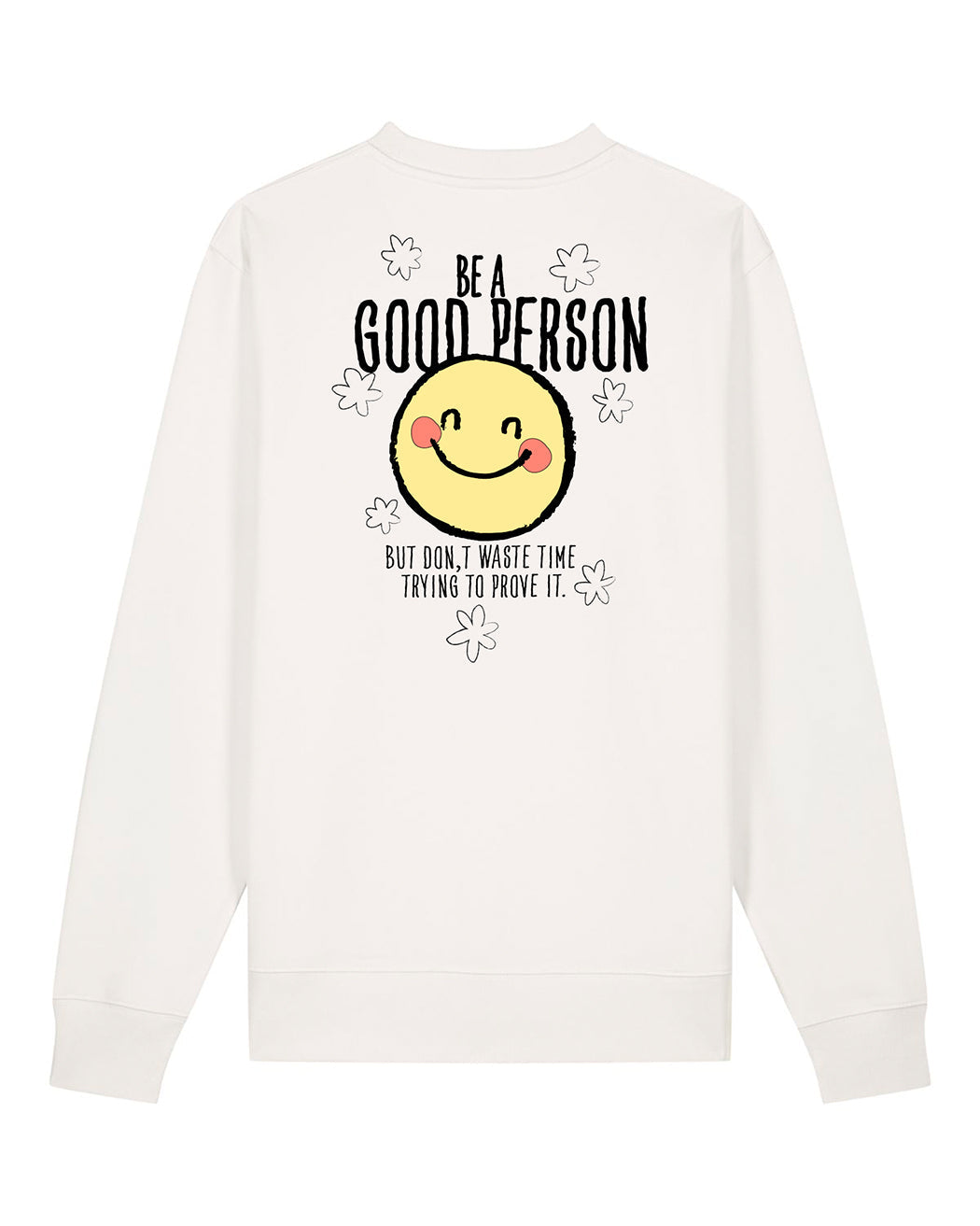 "Be a good person" Sweater